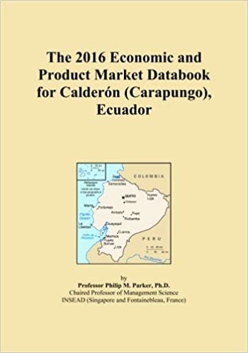 okumak The 2016 Economic and Product Market Databook for CalderÃ³n (Carapungo), Ecuador