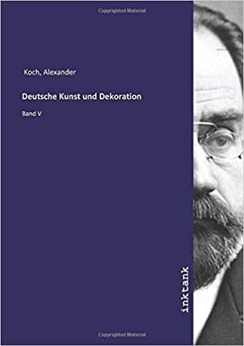okumak Deutsche Kunst und Dekoration: Band V
