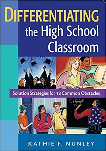 okumak Differentiating the High School Classroom: Solution Strategies for 18 Common Obstacles [Paperback] Nunley, Kathie F.