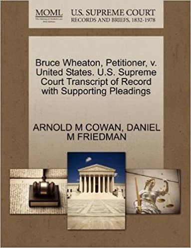 okumak Bruce Wheaton, Petitioner, v. United States. U.S. Supreme Court Transcript of Record with Supporting Pleadings