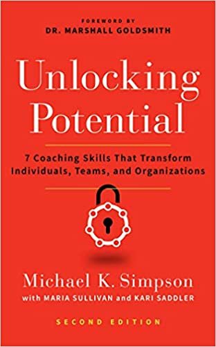 okumak Unlocking Potential: 7 Coaching Skills That Transform Individuals, Teams, and Organizations