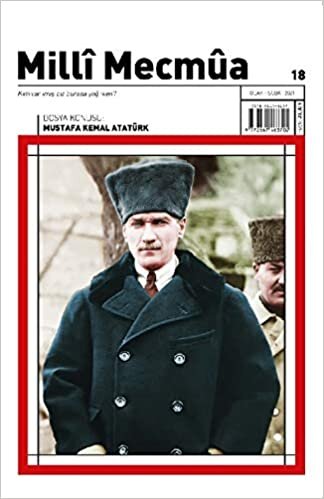 okumak Milli Mecmua Sayı 18 Ocak Şubat 2021: Mustafa Kemal Atatürk