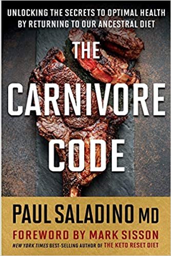 okumak The Carnivore Code: Unlocking the Secrets to Optimal Health by Returning to Our Ancestral Diet
