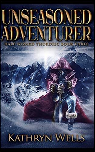 okumak Unseasoned Adventurer (Half-Wizard Thordric Book 3)
