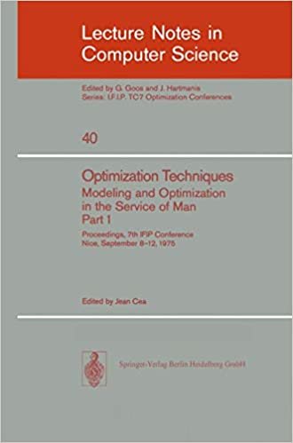 okumak Optimization Techniques. Modeling and Optimization in the Service of Man 1: Proceedings, 7th IFIP Conference, Nice, Sept. 8-12, 1975: v. 1 (Lecture Notes in Computer Science)