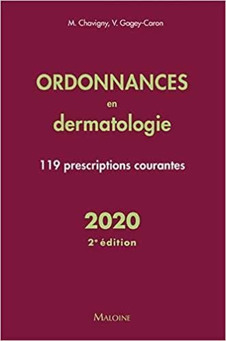 okumak ordonnances en dermatologie 2020: 119 PRESCRIPTIONS COURANTES 2E ED.