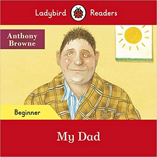 okumak Ladybird Readers Beginner Level - My Dad (ELT Graded Reader)