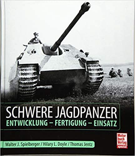 okumak Schwere Jagdpanzer: Entwicklung - Fertigung - Einsatz