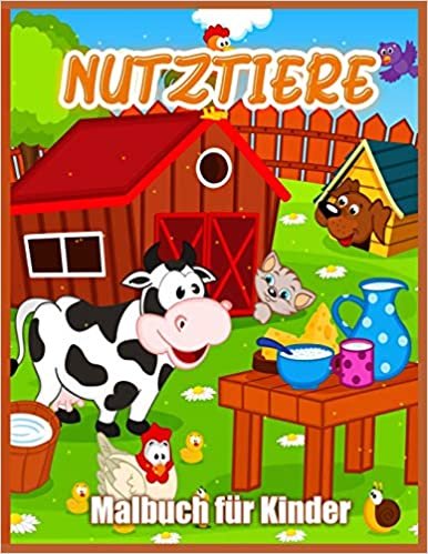 okumak Nutztiere: Nettes Nutztier Malbuch für Kinder | Ziege, Pferd, Schaf, Kuh, Huhn, Schwein und viele mehr