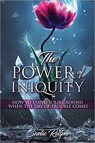 okumak The POWER of INIQUITY: How to Stand Your Ground When the Day of Trouble Comes