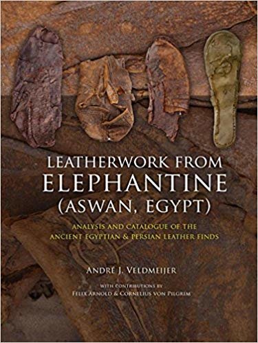 okumak Leatherwork from Elephantine (Aswan, Egypt) : Analysis and Catalogue of the Ancient Egyptian &amp; Persian Leather Finds