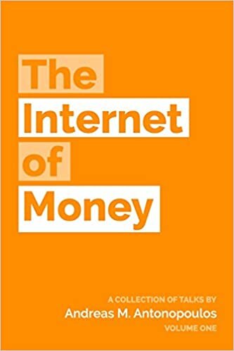 okumak The Internet of Money: A collection of talks by Andreas M. Antonopoulos: Volume 1