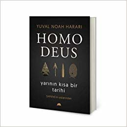 okumak Homo Deus: Yarının Kısa Bir Tarihi