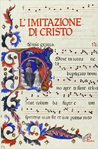okumak L&#39;imitazione di Cristo. Miniature, lettere istoriate e fregi tratti dal Messale Della Rovere