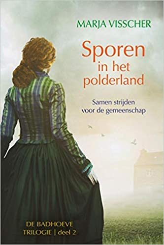 okumak Sporen in het polderland: #2 Badhoeve trilogie (De Badhoeve trilogie)