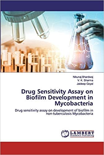 okumak Drug Sensitivity Assay on Biofilm Development in Mycobacteria: Drug sensitivity assay on development of biofilm in non-tuberculosis Mycobacteria