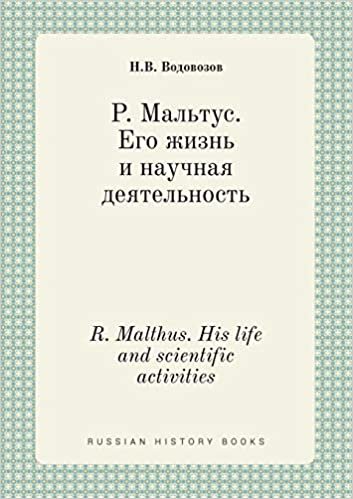 okumak R. Malthus. His life and scientific activities