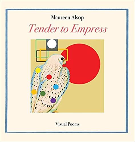 Tender to Empress: Visual Poems