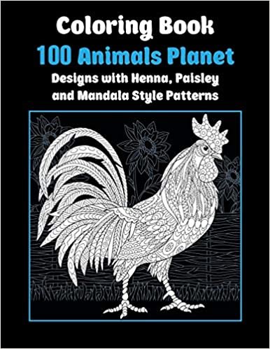 okumak 100 Animals Planet - Coloring Book - Designs with Henna, Paisley and Mandala Style Patterns