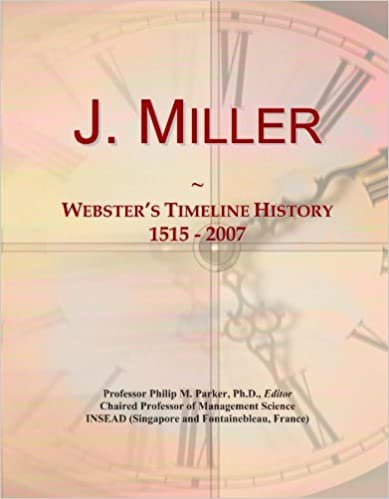 okumak J. Miller: Webster&#39;s Timeline History, 1515 - 2007