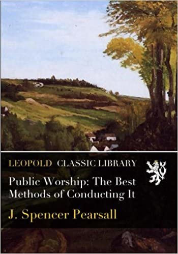okumak Public Worship: The Best Methods of Conducting It