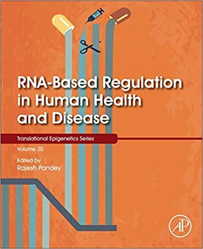 okumak RNA-Based Regulation in Human Health and Disease (Volume 20) (Translational Epigenetics (Volume 20), Band 18)