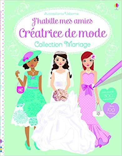 okumak J&#39;habille mes amies - Créatrice de mode : Collection Mariage - Autocollants Usborne (J&#39;habille mes amies créatrice de modes)