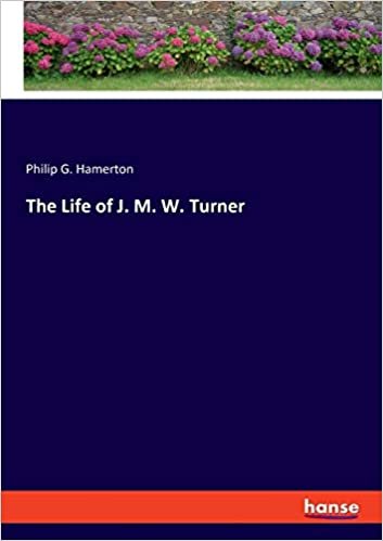 okumak The Life of J. M. W. Turner