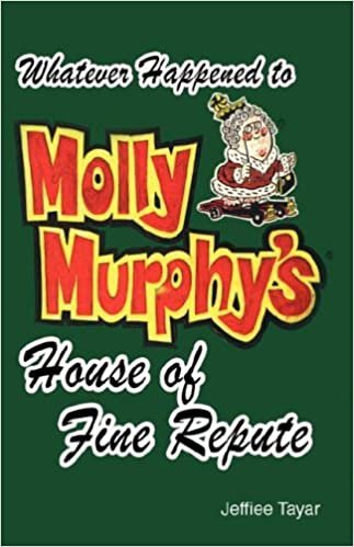 okumak Whatever Happened to Molly Murphys House of Fine Repute?