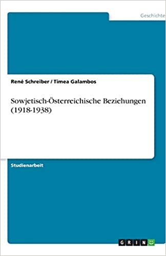 okumak Schreiber, R: Sowjetisch Österreichische Beziehungen (1918-1