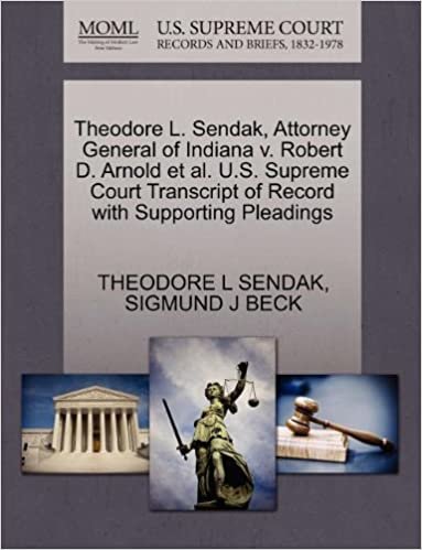 okumak Theodore L. Sendak, Attorney General of Indiana v. Robert D. Arnold et al. U.S. Supreme Court Transcript of Record with Supporting Pleadings