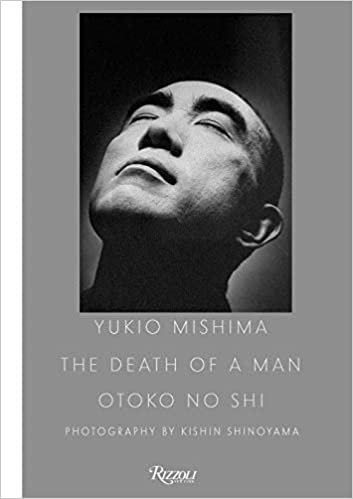 okumak Yukio Mishima: The Death of a Man