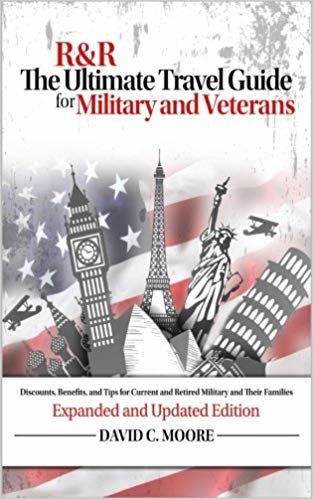 okumak R&amp;R: The Ultimate Travel Guide for Military and Veterans: Discounts, Benefits and Tips for Current and Retired Military and Their Families