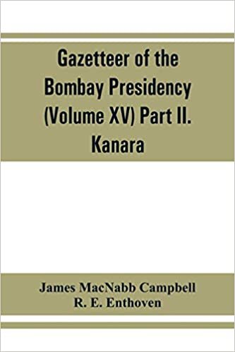 okumak Gazetteer of the Bombay Presidency (Volume XV) Part II. Kanara