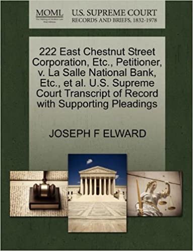 okumak 222 East Chestnut Street Corporation, Etc., Petitioner, v. La Salle National Bank, Etc., et al. U.S. Supreme Court Transcript of Record with Supporting Pleadings