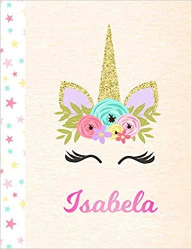 okumak Isabela: Personalized Unicorn Handwriting Practice Paper for Girls, 8.5 x 11, Mid-Line Dashed Learn to Write Pink Blank K-2 Primary Kids Writing Pages