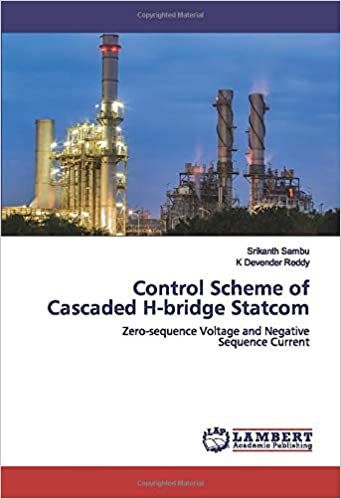 okumak Control Scheme of Cascaded H-bridge Statcom: Zero-sequence Voltage and NegativeSequence Current