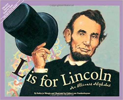 okumak L is for Lincoln: An Illinois Alphabet (Sleeping Bear Press alphabet books)