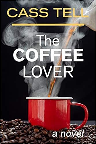 okumak The Coffee Lover - a novel: A captivating story of suspense, mystery and adventure
