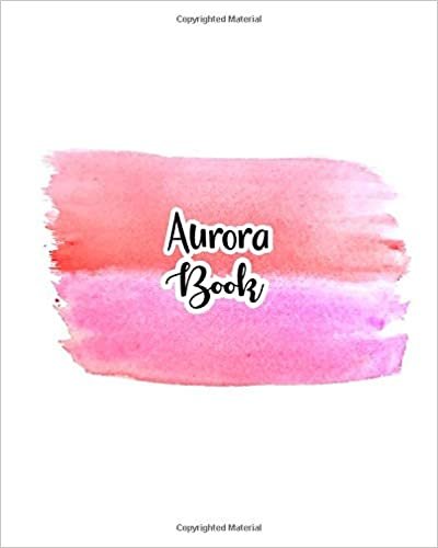 okumak Aurora Book: 100 Sheet 8x10 inches for Notes, Plan, Memo, for Girls, Woman, Children and Initial name on Pink Water Clolor Cover