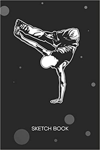 okumak SKETCHBOOK: Breakdancer Notebook Journal BLANK Paper A5 6x9 120 Pages - Break Dancing Planner B-Boy Diary Hip Hop Music - Breakdancer Notepad B-Boy Gift for Men and Women