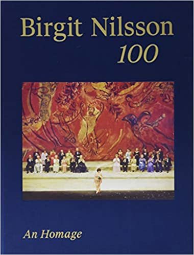 okumak Birgit Nilsson. 100: An Homage