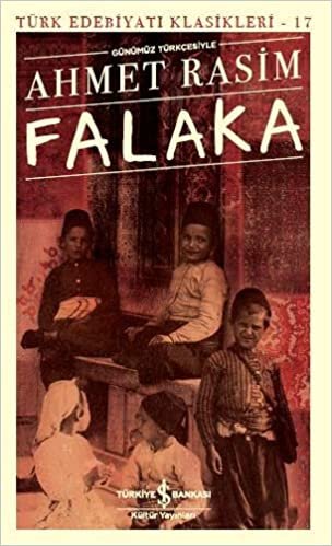 okumak Falaka (Günümüz Türkçesiyle): Türk Edebiyatı Klasikleri - 17