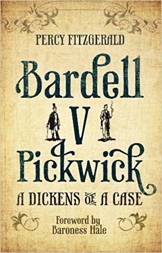 okumak Bardell v Pickwick : A Dickens of a Case
