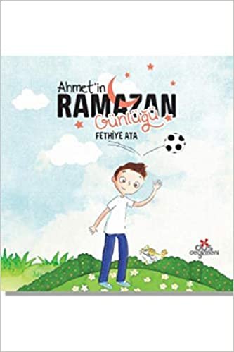 okumak Ahmetin Ramazan Günlüğü