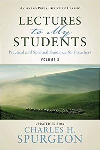 okumak Lectures to My Students: Practical and Spiritual Guidance for Preachers (Volume 3)