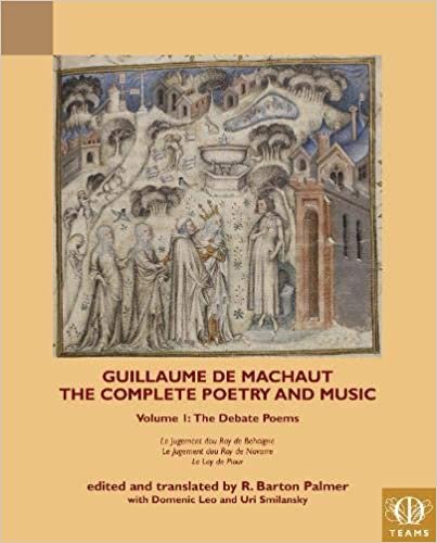 okumak Guillaume de Machaut, The Complete Poetry and Music, Volume 1 : The Debate Poems: Le Jugement dou Roy de Behaigne, Le Jugement dou Roy de Navarre, Le Lay de Plour