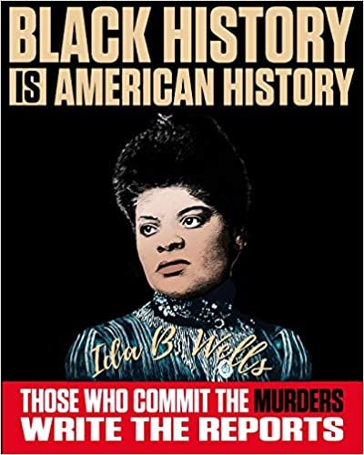 okumak Black History Is American History: Those Who Commit The Murders Write The Reports: 2019-2020 Weekly Planner featuring Ida B. Wells