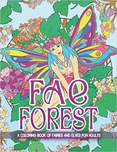 okumak Fae Forest: A Coloring Book Of Fairies And Elves For Adults