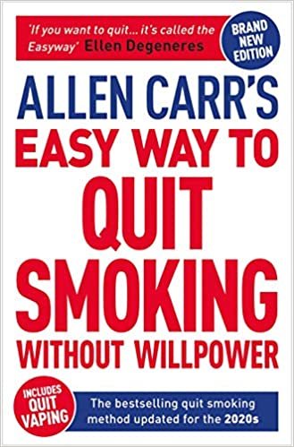 okumak Allen Carr&#39;s Easy Way to Quit Smoking Without Willpower - Includes Quit Vaping: The Best-selling Quit Smoking Method Updated for the 2020s